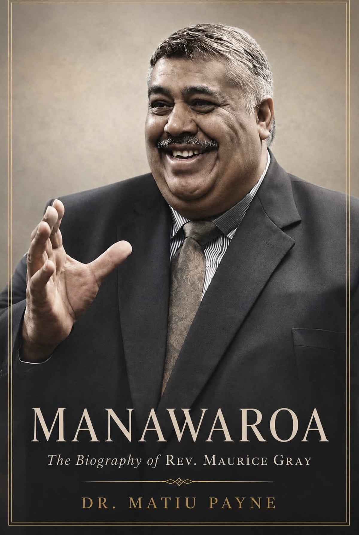 MANAWAROA - The biography of Rev. Maurice Gray (PRE-ORDER)
